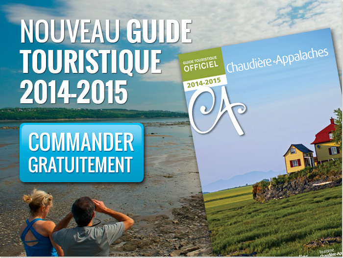 Commandez gratuitement le nouveau guide touristique officiel de Chaudière-Appalaches 2014-2015.